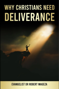 WHY CHRISTIANS NEED DELIVERANCE